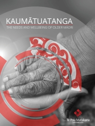 TPMA185461 Kaumatuatanga Needs and Wellbeing of older Maori_final__3.8.18-01